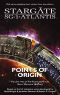 [SGX 03] • STARGATE SG-1 STARGATE ATLANTIS · Points of Origin - Volume Two of the Travelers' Tales (SGX-03) (STARGATE EXTRA (SGX-03))